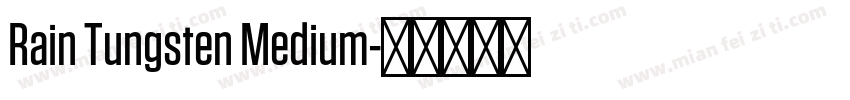 Rain Tungsten Medium字体转换